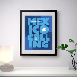 Mexico Calling Poster